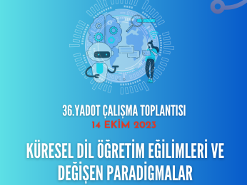 36. YADOT Çalışma Toplantısı için Çağrı